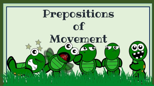 Prepositions of moveme...