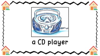 a CD player
 