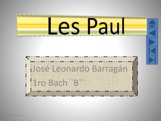 José Leonardo Barragán
1ro Bach``B``
23/05/2014 1
 