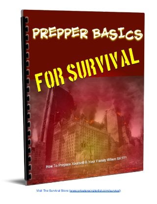 Visit The Survival Store (www.privaterecruiterlist.com/survival)
 