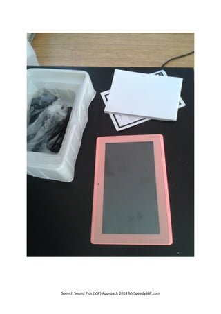 Speech Sound Pics (SSP) Approach 2014 MySpeedySSP.com
 