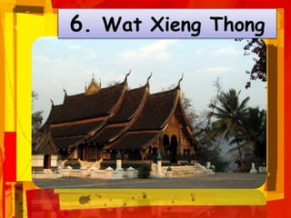 6. Wat Xieng Thong
 