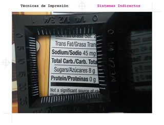 Técnicas de Impresión Sistemas Indirectos
 