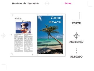 Técnicas de Impresión Guías
Feuis eu faciduis deliquam, veli-
quam dolor si.
Ero dipisi eu faccum ipissi.
Erosto euis et, quam, vercin ea
acinisci erit lore tis non velestion
enim dolorer iustrud magna core
entTat. Tet aliquat amcommy
nibh et ip eratuer cidunt laore
ver sumsan vel doluptatie dolore
venissed dolore commy nummy
nulla atum zzrilla orercincil ero-
strud ex endre dolummy nim
irit, consed magnismolum vel et,
core velesecte vulput delisl erci
tio odigniscilis nit, quat. Sequi
eugait ad tat iril utat prat niam
euguero odignis dolorem quisl ea
ad euis euis el ulpute consectem
et vulla commod molorperiure
mod dio con vendrerat.
Ectem vendre diamet iustism
olorperiusto od magna faccum
zzriure rcilla feugait at.
Et irilis nisse magnim velenibh
eugue faccumm odigna facipit
veliquip ent ea facidunt lum amet
Feuis eu faciduis deliquam, veli-
quam dolor si.
Ero dipisi eu faccum ipissi.
Erosto euis et, quam, vercin ea
acinisci erit lore tis non velestion
enim dolorer iustrud magna core
entTat. Tet aliquat amcommy
nibh et ip eratuer cidunt laore
ver sumsan vel doluptatie dolore
venissed dolore commy nummy
nulla atum zzrilla orercincil ero-
strud ex endre dolummy nim
irit, consed magnismolum vel et,
core velesecte vulput delisl erci
tio odigniscilis nit, quat. Sequi
eugait ad tat iril utat prat niam
euguero odignis dolorem quisl ea
ad euis euis el ulpute consectem
et vulla commod molorperiure
mod dio con vendrerat.
Ectem vendre diamet iustism
olorperiusto od magna faccum
zzriure rcilla feugait at.
Et irilis nisse magnim velenibh
eugue faccumm odigna facipit
veliquip ent ea facidunt lum amet
Mickey
Crucero
CORTE
REGISTRO
PLEGADO
 