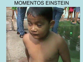 MOMENTOS EINSTEIN 