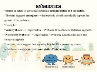 Synbiotics Examples Use of pre and probiotics in periodontal health | PPTX