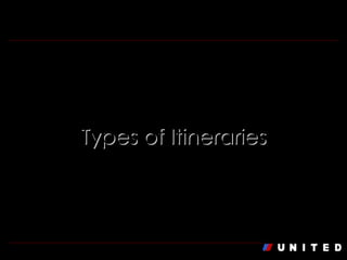Types of Itineraries 