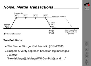 Preprocessing CVS Data for Fine-Grained Analysis