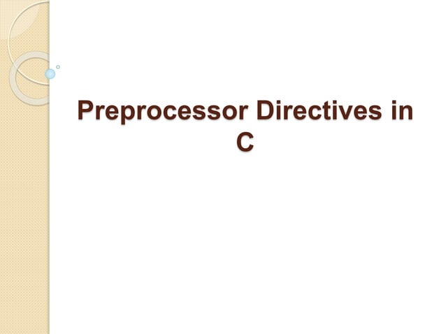 Preprocessor directives in c language | PPT