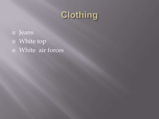 Clothing Jeans White top White  air forces 