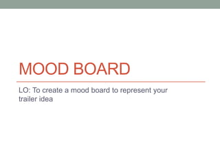 Preproduction mood board | PPT