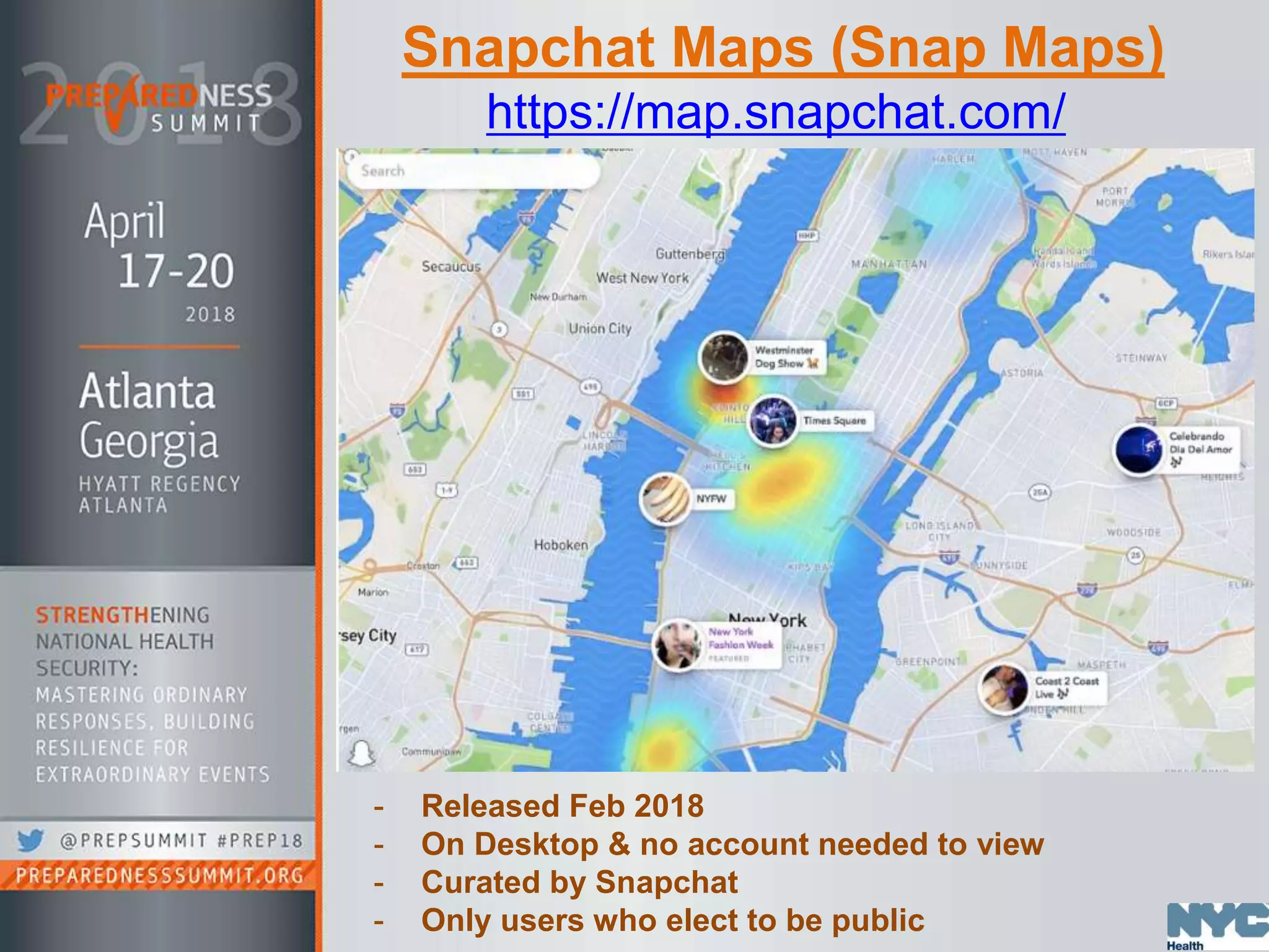 Snapchat Maps (Snap Maps)
https://map.snapchat.com/
- Released Feb 2018
- On Desktop & no account needed to view
- Curated by Snapchat
- Only users who elect to be public
 