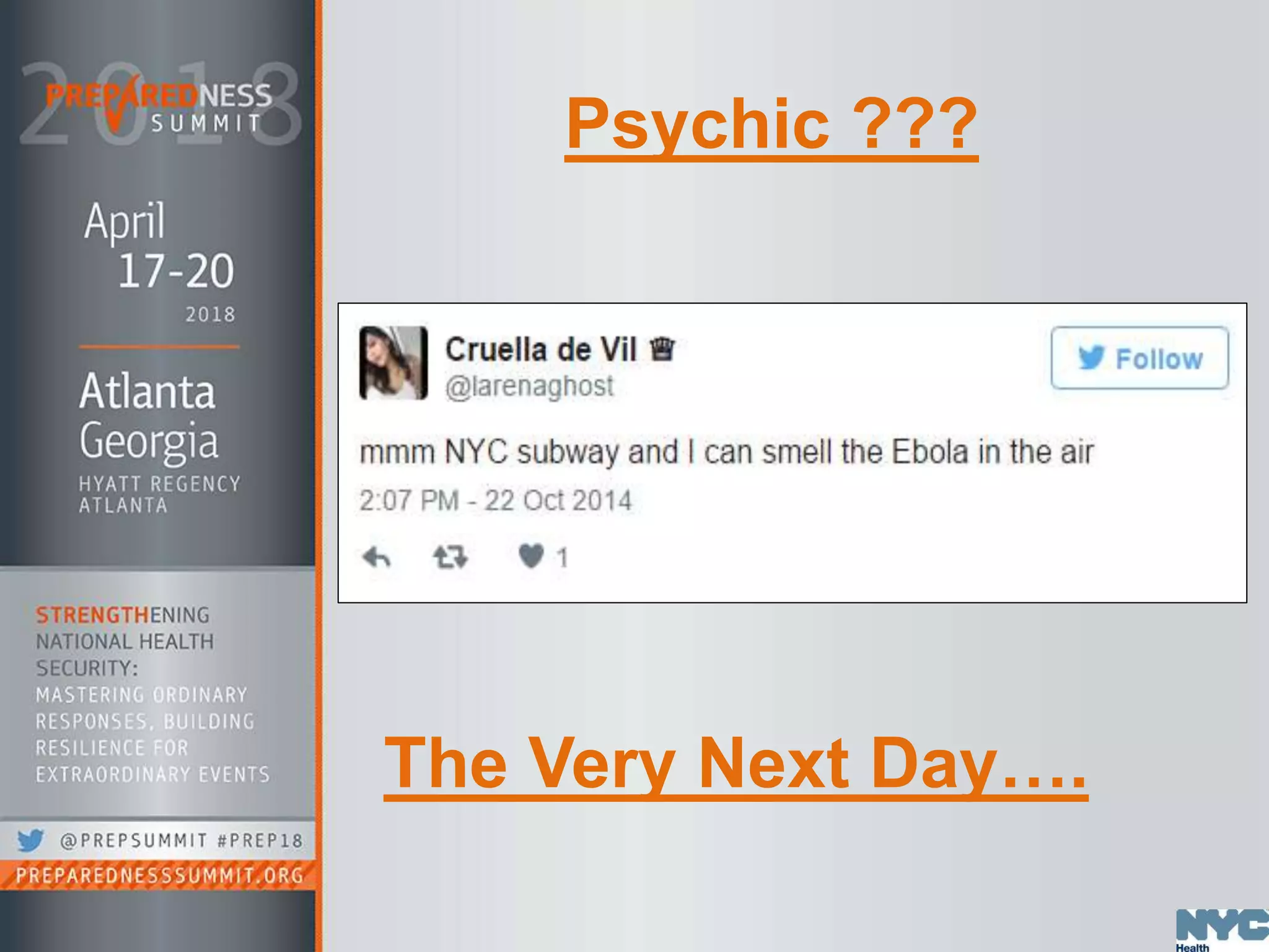 Psychic ???
The Very Next Day….
 