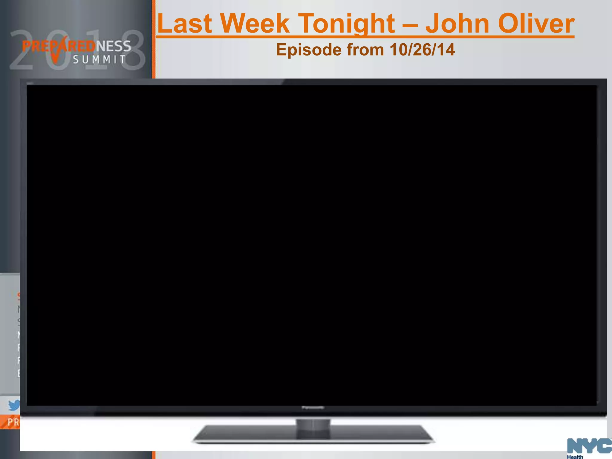 Last Week Tonight – John Oliver
Episode from 10/26/14
 