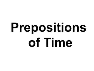 Prepositions of Time 