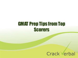 GMAT Prep Tips from Top
Scorers

 
