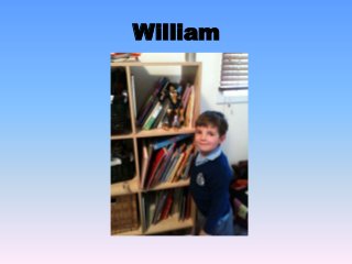 William
 