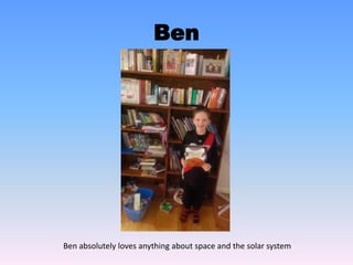 Ben
Here are my books that I love to read over and over...
 