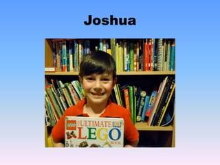 Joaquin
My younger brother Xavier and I
share a book shelf with little boy
and big boy books. At night I read
to my little brother.
We also have a second bookshelf that has all
the big boy books…
I am reading for the second time Charlie and
the Chocolate Factory….I love this book!
 