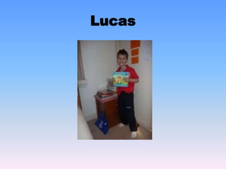 Lucas
 