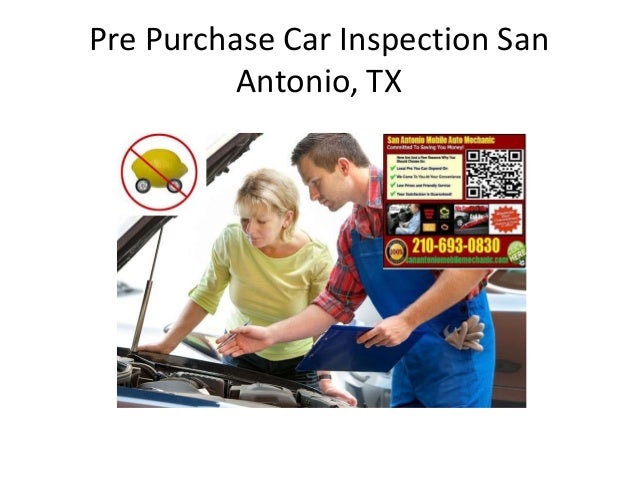 Texas Car Inspection >> Pre Purchase Auto Inspection San Antonio Texas Texas Car Inspection >> Pre Purchase Auto Inspection San Antonio Texas