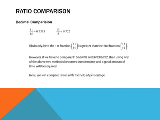 RATIO COMPARISON
Decimal Comparision
 