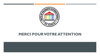 MERCI POURVOTRE ATTENTION
 