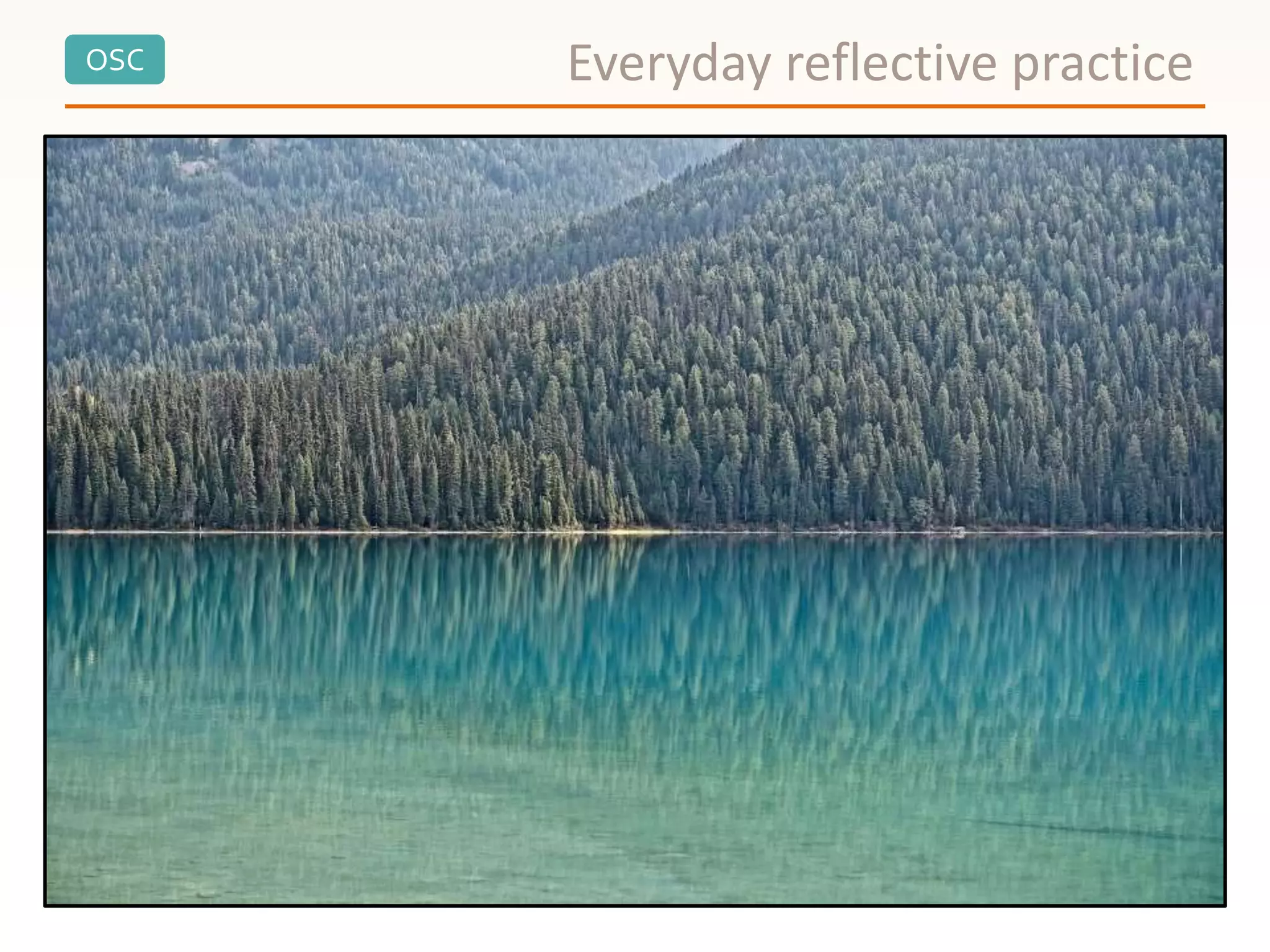 OSC Everyday reflective practice
 
