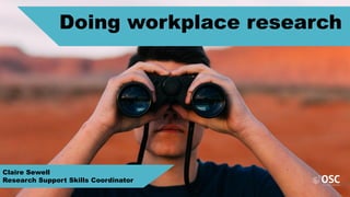 Conference with Confidence: Doing Workplace Research