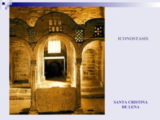 SANTA CRISTINA DE LENA ICONOSTASIS 