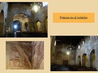 Frescos en el interior
 