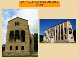 SANTA MARÍA DEL NARANCO
Oviedo
 