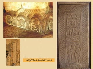 Aspectos decorativos
 