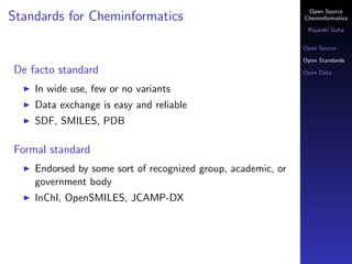 Open Source
Standards for Cheminformatics                                 Cheminformatics

                               ...