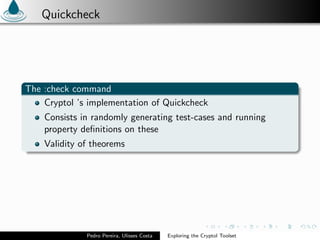 Exploring the Cryptol Toolset