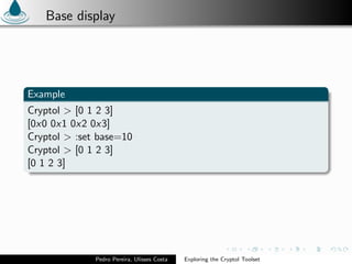 Exploring the Cryptol Toolset