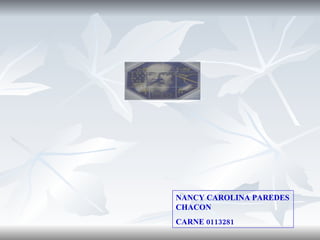 NANCY CAROLINA PAREDES CHACON CARNE 0113281 