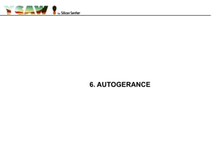 6. AUTOGERANCE
 