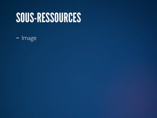 SOUS-RESSOURCES
- Image
 