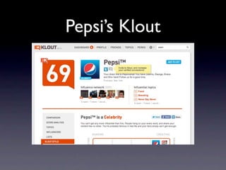 Pepsi’s Klout
 