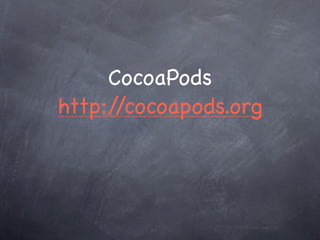 CocoaPods
http://cocoapods.org
 