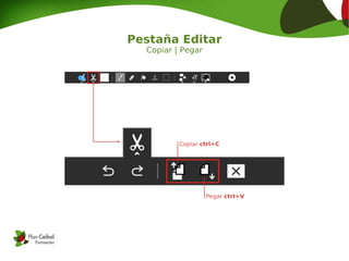 Pestaña Editar
Copiar | Pegar
 