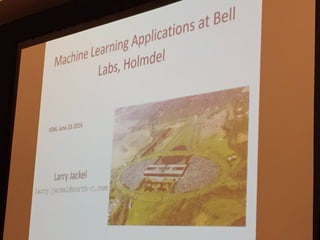 Machine Learning Applications at Bell Labs, Holmdel