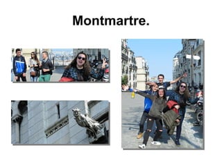 Montmartre.
 