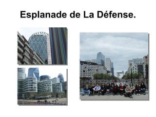 Esplanade de La Défense.
 