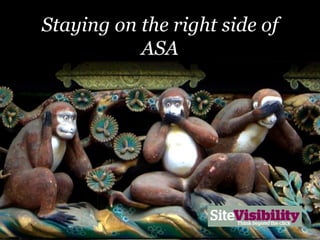 Staying on the right side of ASA 