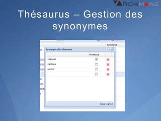 Thésaurus – Gestion des
      synonymes
 