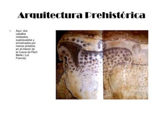 Arquitectura Prehistórica Aquí, dos caballos moteados, superpuestos y enmarcados por manos pintados en el interior de la Cueva de Pech Merle ( Lot Francia). 