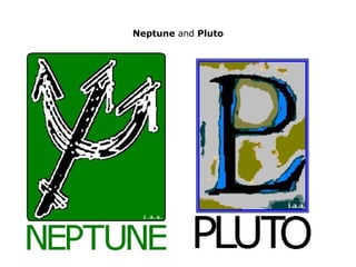 Neptune  and  Pluto 