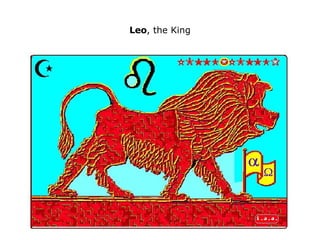 Leo , the King 